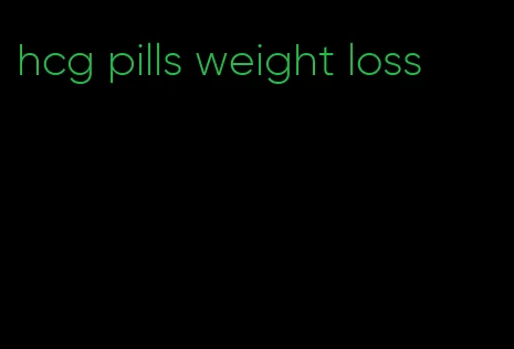 hcg pills weight loss