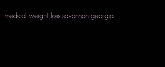 medical weight loss savannah georgia