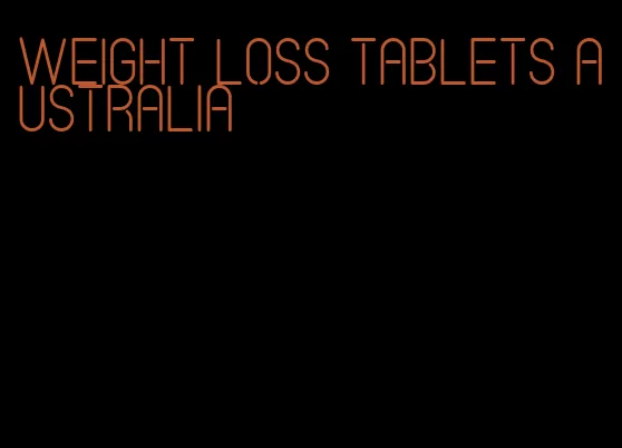 weight loss tablets australia