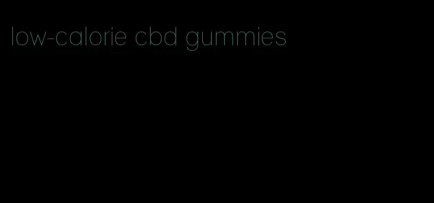 low-calorie cbd gummies