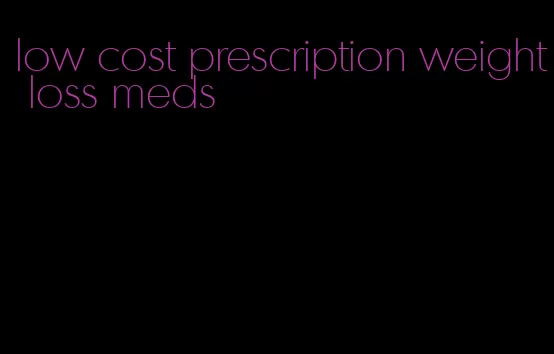 low cost prescription weight loss meds