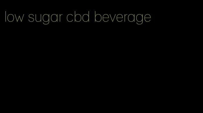 low sugar cbd beverage