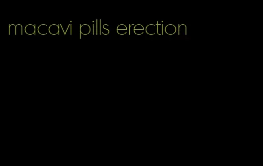 macavi pills erection