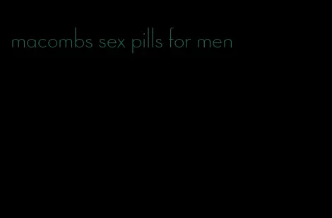 macombs sex pills for men