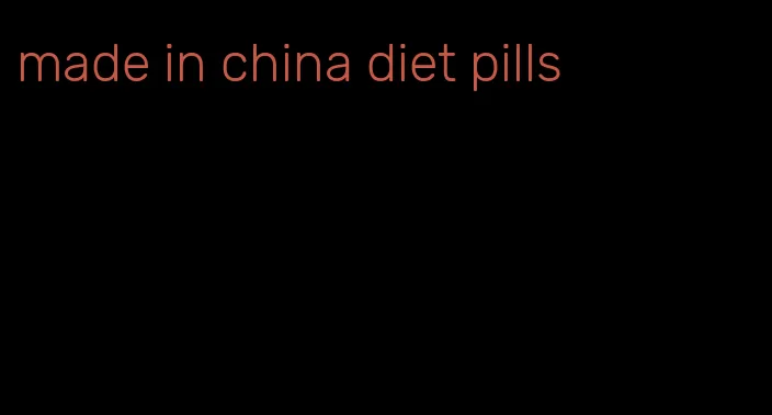 made in china diet pills