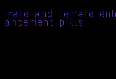 male and female enhancement pills