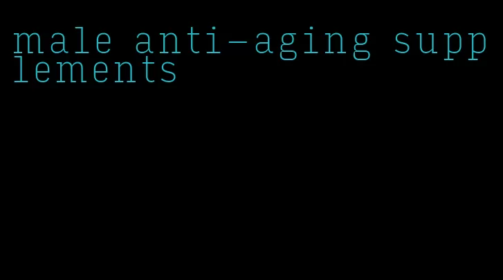 male anti-aging supplements