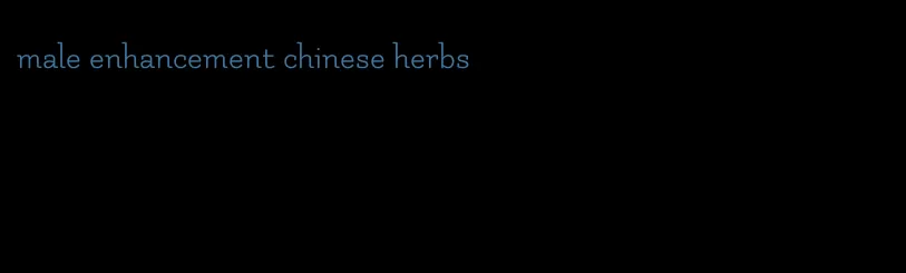 male enhancement chinese herbs