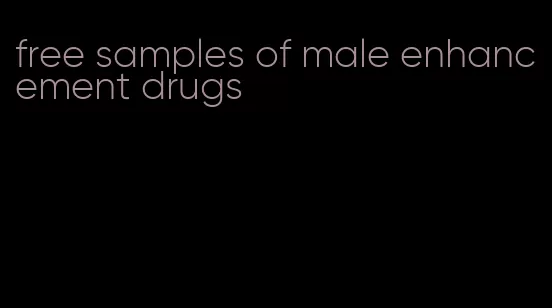 free samples of male enhancement drugs