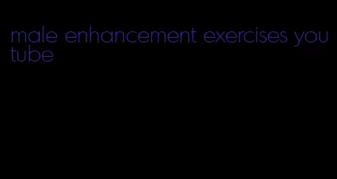 male enhancement exercises youtube