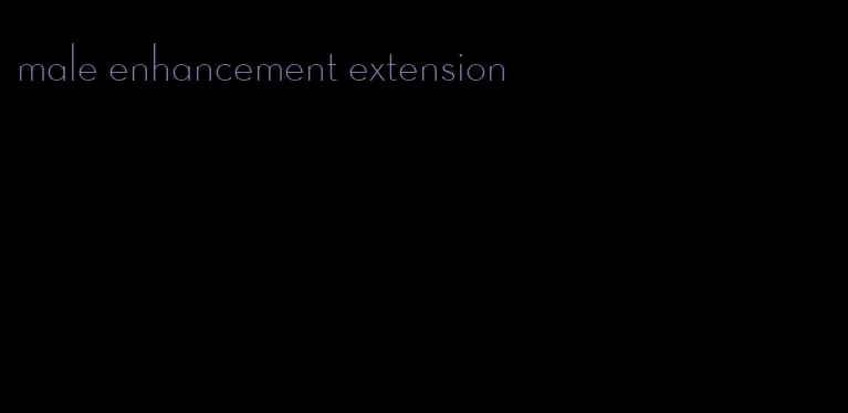 male enhancement extension