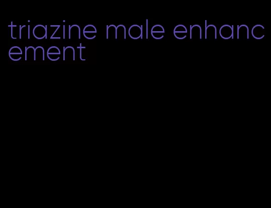 triazine male enhancement