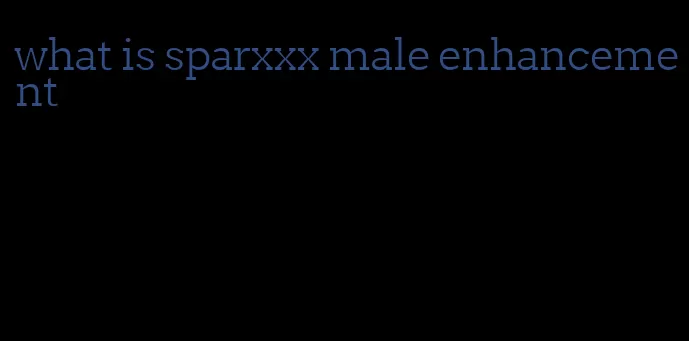 what is sparxxx male enhancement