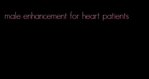 male enhancement for heart patients