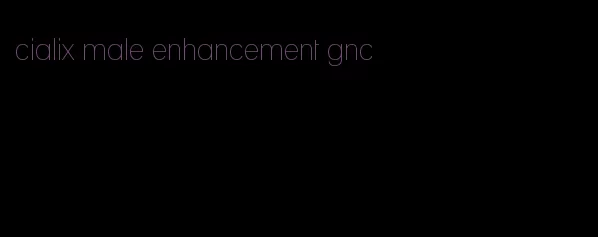 cialix male enhancement gnc