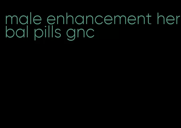 male enhancement herbal pills gnc