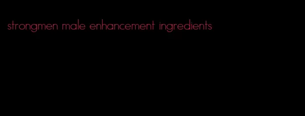 strongmen male enhancement ingredients