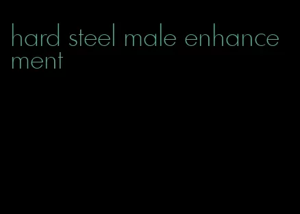 hard steel male enhancement