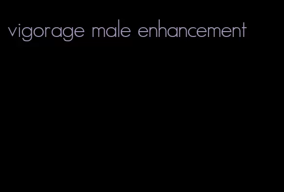 vigorage male enhancement