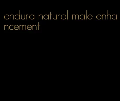 endura natural male enhancement