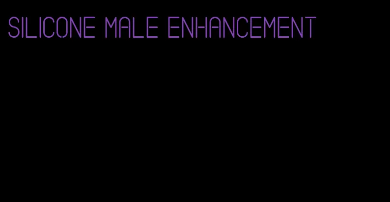 silicone male enhancement