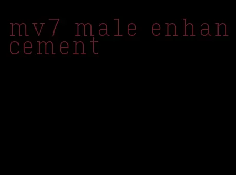 mv7 male enhancement