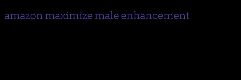 amazon maximize male enhancement