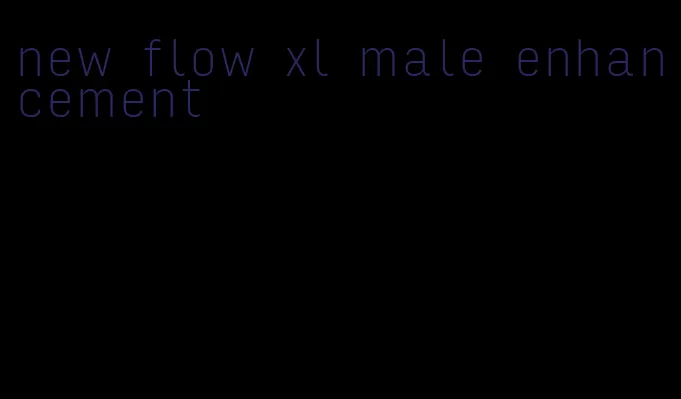 new flow xl male enhancement