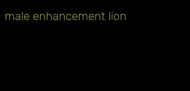 male enhancement lion