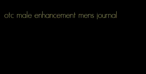 otc male enhancement mens journal