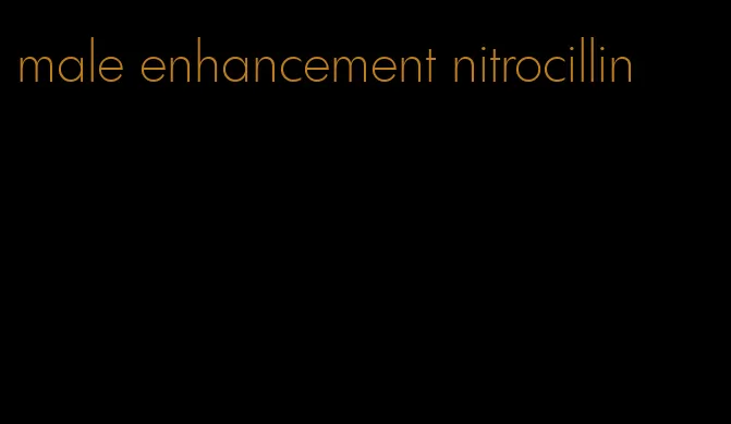 male enhancement nitrocillin