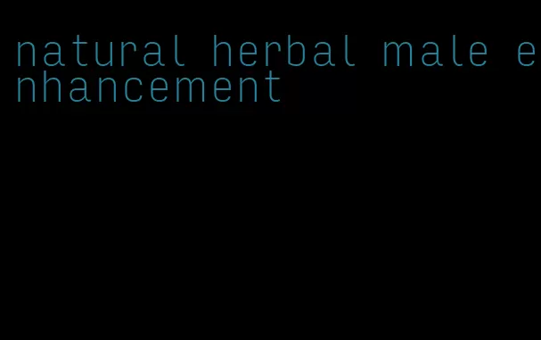 natural herbal male enhancement