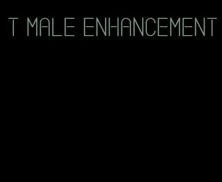 t male enhancement