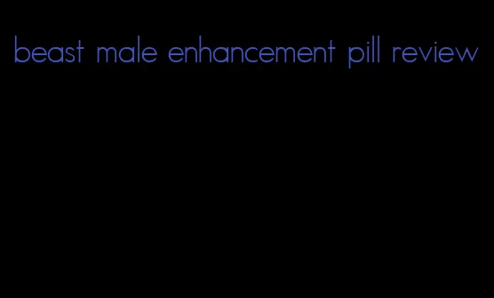 beast male enhancement pill review