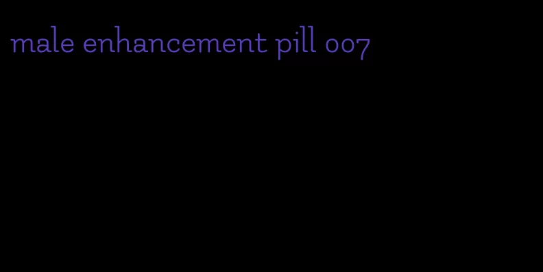 male enhancement pill 007