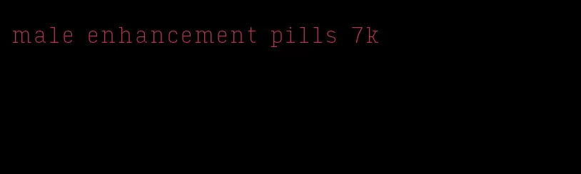 male enhancement pills 7k