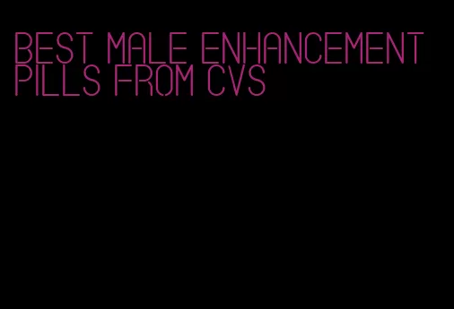 best male enhancement pills from cvs