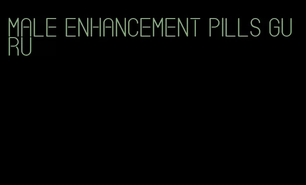 male enhancement pills guru