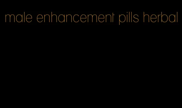 male enhancement pills herbal