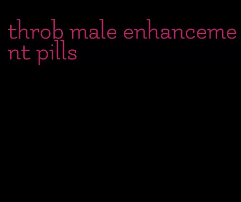 throb male enhancement pills