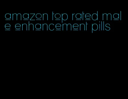 amazon top rated male enhancement pills