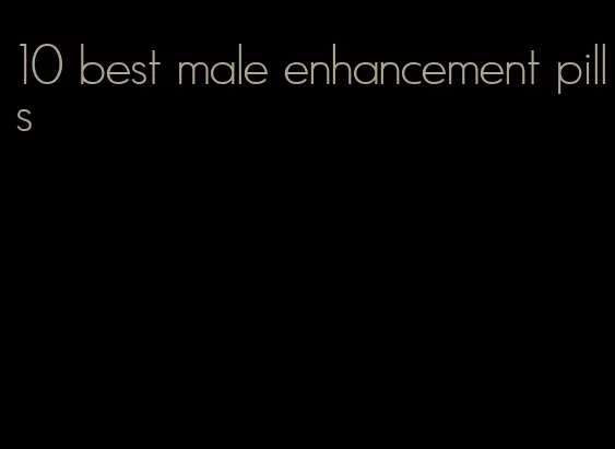 10 best male enhancement pills