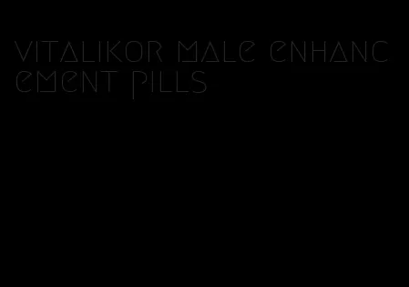 vitalikor male enhancement pills