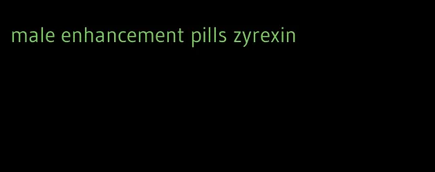 male enhancement pills zyrexin