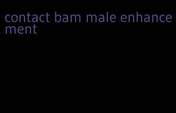 contact bam male enhancement