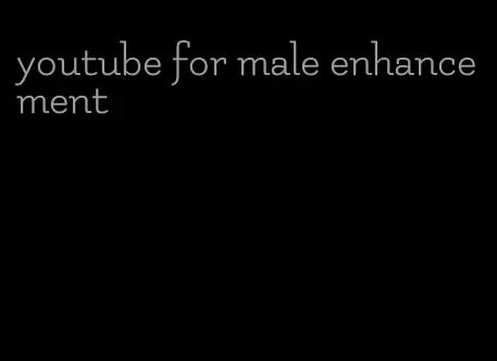 youtube for male enhancement