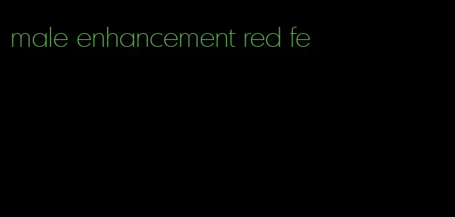 male enhancement red fe