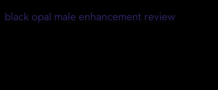 black opal male enhancement review