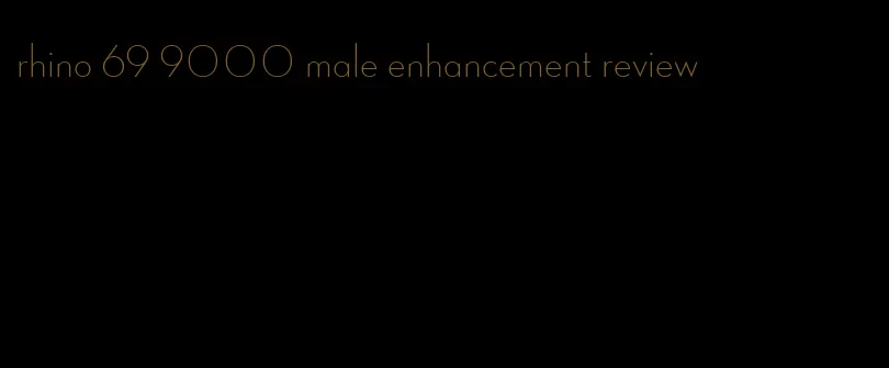 rhino 69 9000 male enhancement review